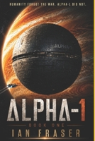 Alpha 1: Book 1 B0H1P79K7F Book Cover