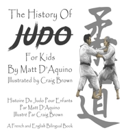 History of Judo For Kids (English French Bilingual book) B08NW6QT1T Book Cover