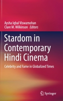 Stardom in Contemporary Hindi Cinema: Celebrity and Fame in Globalized Times 9811501904 Book Cover