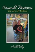 Greenoaks Montessori: You Are My School 198456658X Book Cover