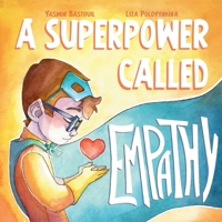 A Superpower Called Empathy 0975625179 Book Cover