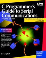 C Programmer's Guide to Serial Communication (2nd Edition) 0672302861 Book Cover