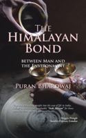 The Himalayan Bond: Between Man and the Environment 148285662X Book Cover