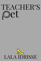 Teacher's pet B093155YN6 Book Cover