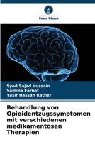 Behandlung von Opioidentzugssymptomen mit verschiedenen medikamentösen Therapien (German Edition) 6208322464 Book Cover