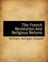 The French Revolution and Religious Reform; 1163107980 Book Cover