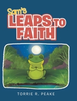 Sam's Leaps to Faith 1644924285 Book Cover