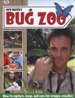 Nick Baker's Bug Zoo. 1405370920 Book Cover