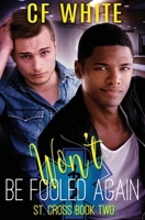 Won't Be Fooled Again (St. Cross) 1839438258 Book Cover