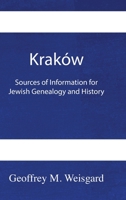 Kraków: Sources of Information for Jewish Genealogy and History - HardCover 1954176376 Book Cover