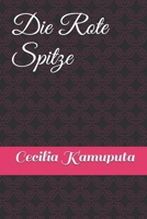 Die Rote Spitze B08L1CLV99 Book Cover