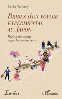 Bribes d’un voyage expérimental au Japon: Récit d’un voyage « par les rencontres » (Là-Bas) (French Edition) 233653410X Book Cover