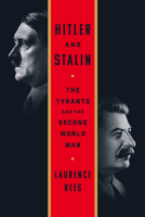 Hitler and Stalin: The Tyrants and the Second World War 161039965X Book Cover