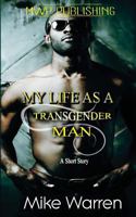 My Life As A Transgender Man 1534669191 Book Cover