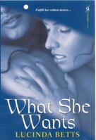 What She Wants 0758234597 Book Cover