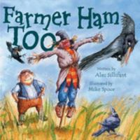 Farmer Ham Too 1845395158 Book Cover