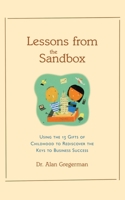 Lessons from the Sandbox : Rediscovering the Keys to Business Success 0809224380 Book Cover