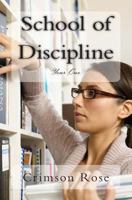 School of Discipline: Year One 149219140X Book Cover