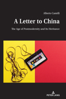 A Letter to China: Challenging Mao in the Age of Postmodernity 1433176416 Book Cover