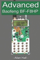 Advanced Baofeng BF-F8HP B08RC4F3KN Book Cover