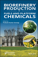 Biorefineries: Production of Fuels and Platform Chemicals 1119724724 Book Cover