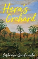 Hera's Orchard 1738420515 Book Cover