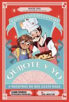 QUIJOTE Y YO: A Nosotras No Nos Gusta Nada (Novice Low "Aventuras" Septology) (Spanish Edition) 1685650007 Book Cover