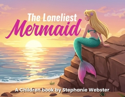 The Loneliest Mermaid B0GSYQ7VK2 Book Cover