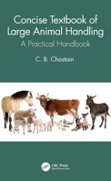 Concise Textbook of Large Animal Handling: A Practical Handbook 0367628090 Book Cover
