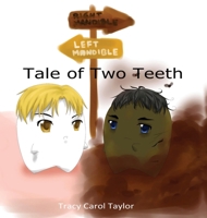Tale of Two Teeth 1949252027 Book Cover