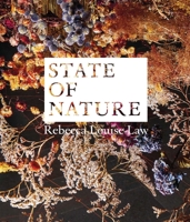 Rebecca Louise Law: State of Nature (English and German Edition) 3987412453 Book Cover