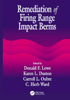 Remediation of Firing Range Impact Berms (Aatdf Monographs) 1566704626 Book Cover