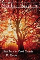 Southern Requiem: Book Two of the Caswell Chronicles B0BF8K71B3 Book Cover