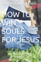 HOW TO WIN SOULS FOR JESUS: How to overcome temptation B0CPF31M9Q Book Cover