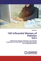 100 Influential Women of Pakistan Vol-I 620251633X Book Cover