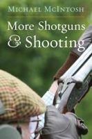 More Shotguns and Shooting 0924357754 Book Cover
