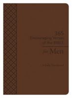 365 Encouraging Verses of the Bible for Men: A Daily Devotional 1683223942 Book Cover
