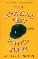 The Amazing Test Match Crime 0349143889 Book Cover