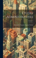 Études Administratives; Volume 1 1022485660 Book Cover