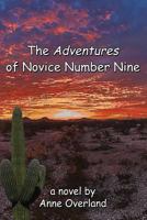 The Adventures of Novice Number Nine 1684707528 Book Cover