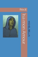 'Isa mon Amour: Récit (French Edition) B088BDB9CK Book Cover