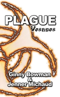 Plague: Vestiges 1710958049 Book Cover