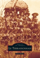 Terrassonnais (Le) (Mémoire En Images Locaux) (French Edition) 2842537564 Book Cover
