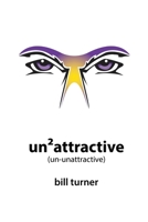 Un2Attractive (un-unattractive) B0H43XD6WJ Book Cover