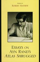 Essays on Ayn Rand's Atlas Shrugged 0739127802 Book Cover