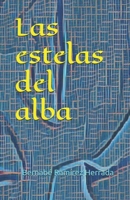 Las estelas del alba 1523976349 Book Cover