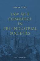 Law and Commerce in Pre-Industrial Societies 9004306234 Book Cover