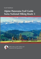 Alpine Panorama Trail Guide: Swiss National Hiking Route 3 1387453335 Book Cover