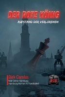 Der Rote König: Aufstand der Verlorenen 3384934741 Book Cover