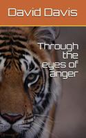 Through the Eyes of Anger 1717752071 Book Cover